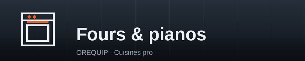 Fours & pianos